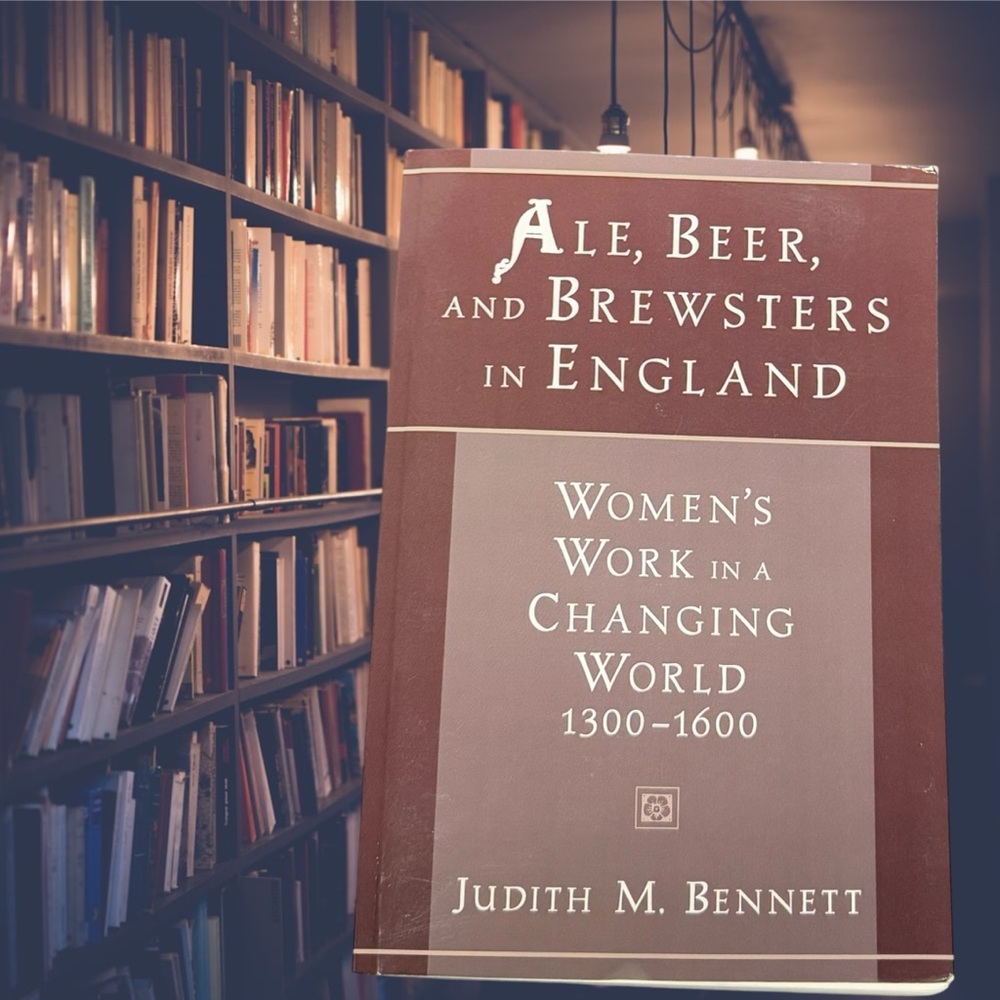 🛍️SALE🛍️ Ale, Beer, and Brewsters in England: Women's Work in a Changing World - Picture 1 of 9